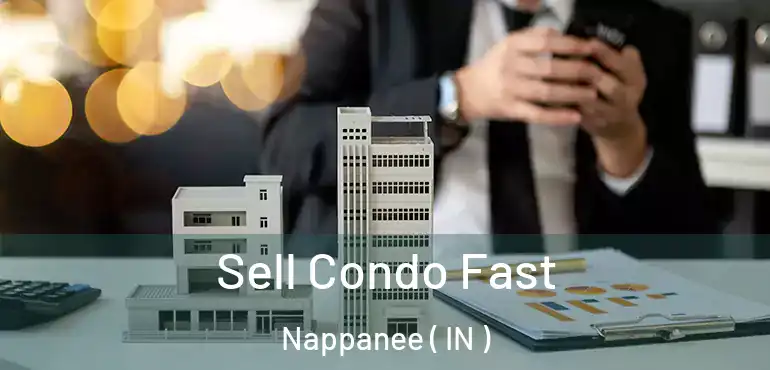  Sell Condo Fast Nappanee ( IN )