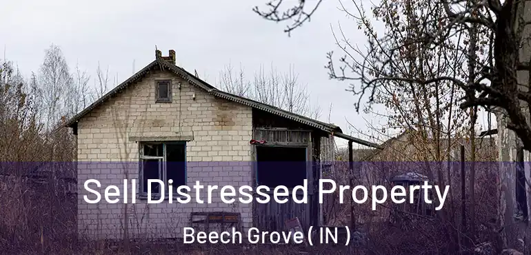  Sell Distressed Property Beech Grove ( IN )