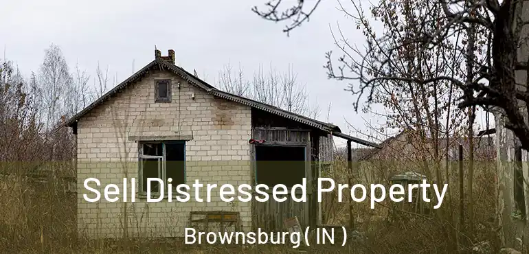  Sell Distressed Property Brownsburg ( IN )