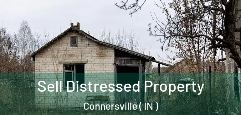  Sell Distressed Property Connersville ( IN )