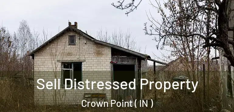  Sell Distressed Property Crown Point ( IN )