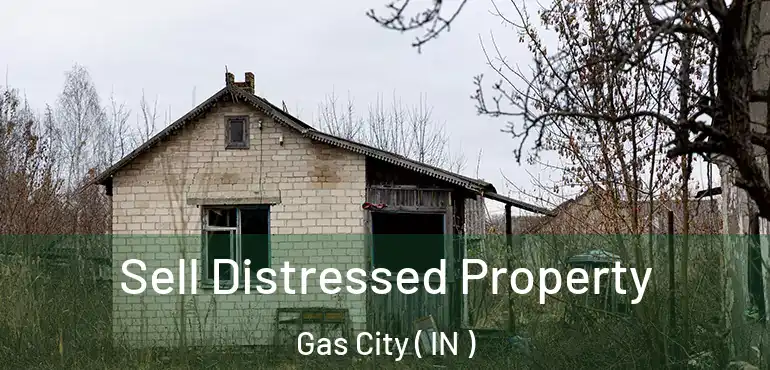  Sell Distressed Property Gas City ( IN )