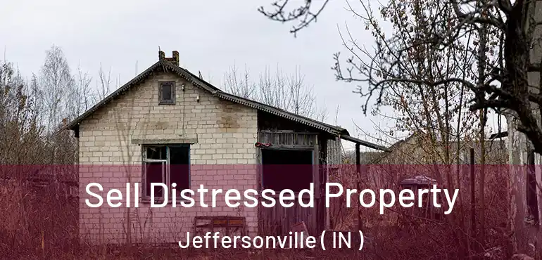  Sell Distressed Property Jeffersonville ( IN )