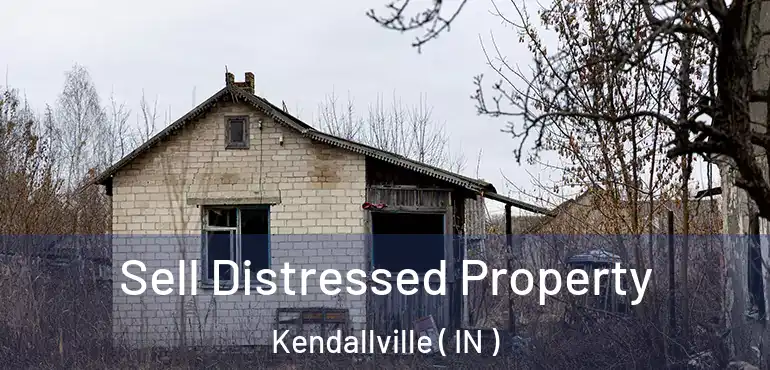  Sell Distressed Property Kendallville ( IN )
