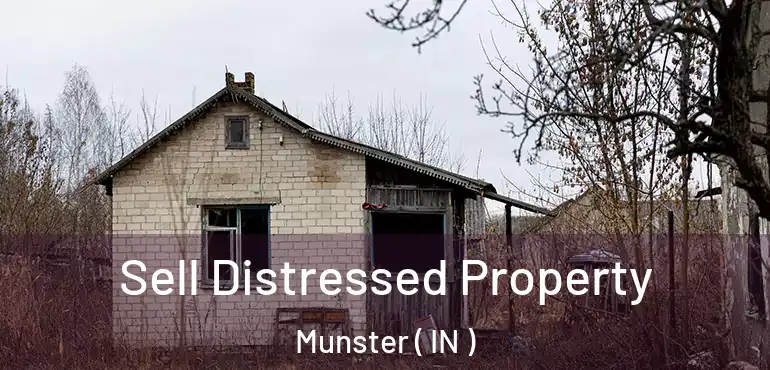  Sell Distressed Property Munster ( IN )