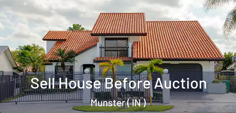  Sell House Before Auction Munster ( IN )