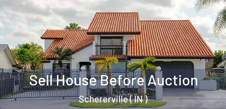  Sell House Before Auction Schererville ( IN )