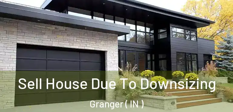  Sell House Due To Downsizing Granger ( IN )