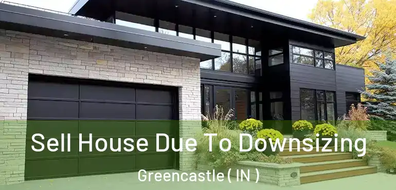  Sell House Due To Downsizing Greencastle ( IN )