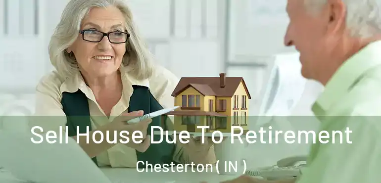  Sell House Due To Retirement Chesterton ( IN )
