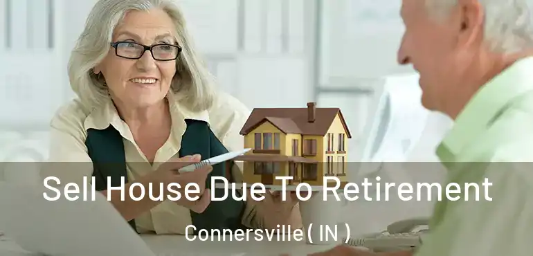  Sell House Due To Retirement Connersville ( IN )