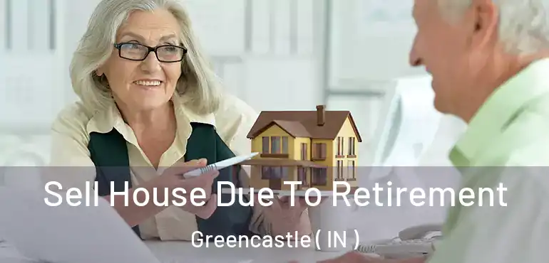  Sell House Due To Retirement Greencastle ( IN )