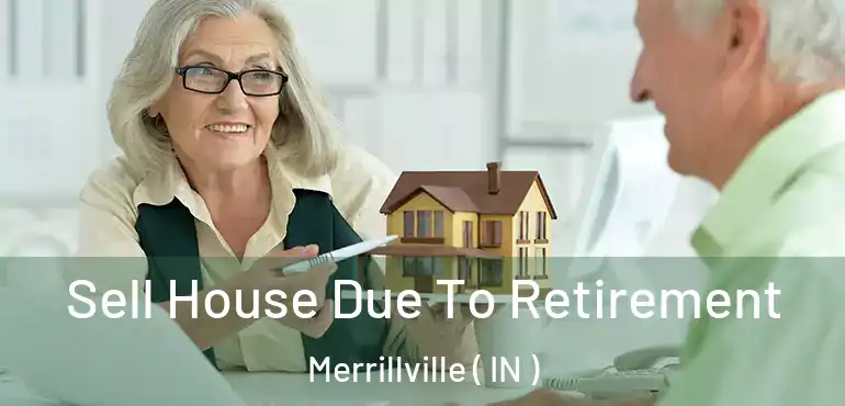  Sell House Due To Retirement Merrillville ( IN )
