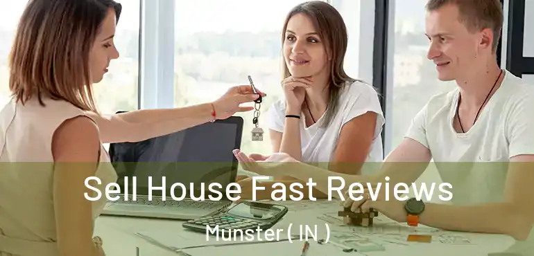  Sell House Fast Reviews Munster ( IN )