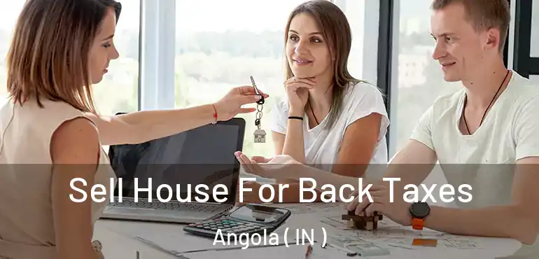  Sell House For Back Taxes Angola ( IN )