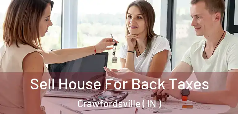  Sell House For Back Taxes Crawfordsville ( IN )