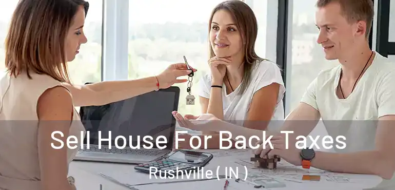  Sell House For Back Taxes Rushville ( IN )