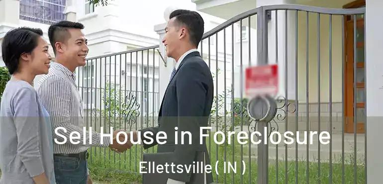  Sell House in Foreclosure Ellettsville ( IN )