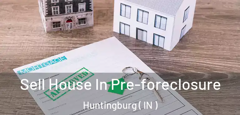  Sell House In Pre-foreclosure Huntingburg ( IN )