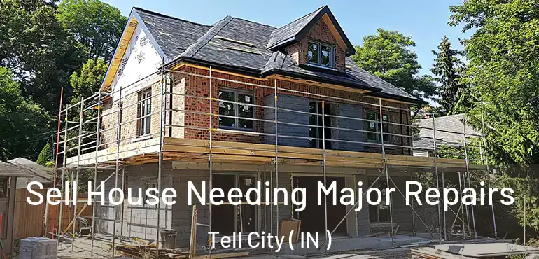  Sell House Needing Major Repairs Tell City ( IN )