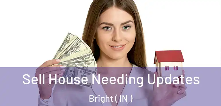 Sell House Needing Updates Bright ( IN )