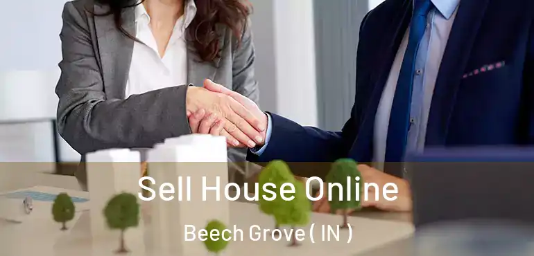  Sell House Online Beech Grove ( IN )