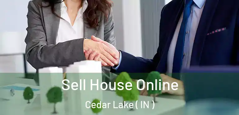  Sell House Online Cedar Lake ( IN )