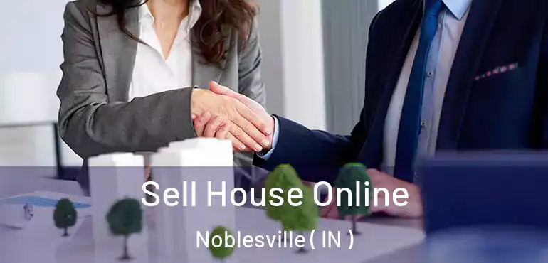  Sell House Online Noblesville ( IN )