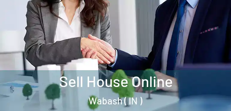  Sell House Online Wabash ( IN )