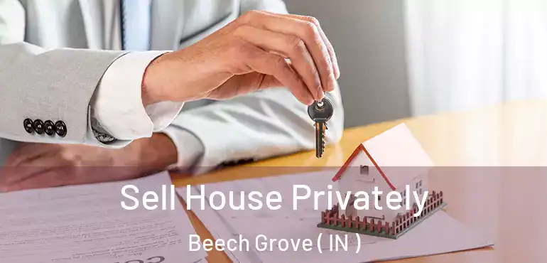  Sell House Privately Beech Grove ( IN )