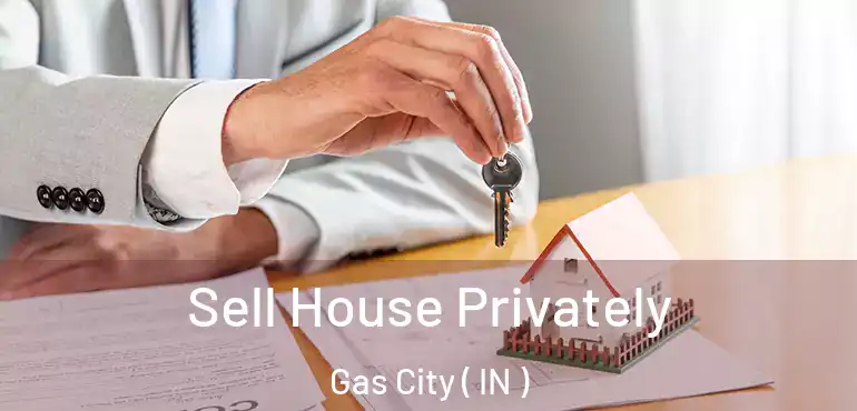  Sell House Privately Gas City ( IN )