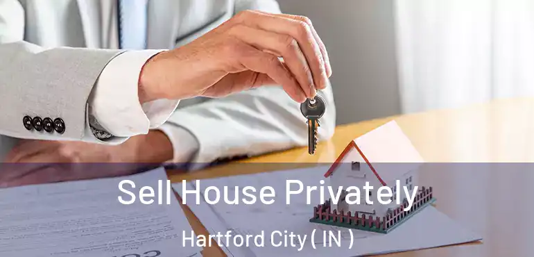  Sell House Privately Hartford City ( IN )