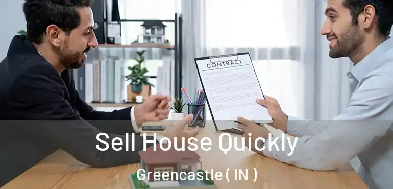  Sell House Quickly Greencastle ( IN )