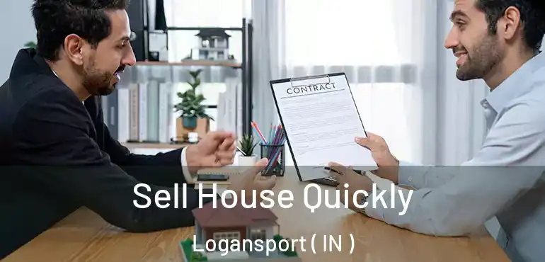  Sell House Quickly Logansport ( IN )