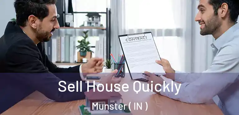  Sell House Quickly Munster ( IN )