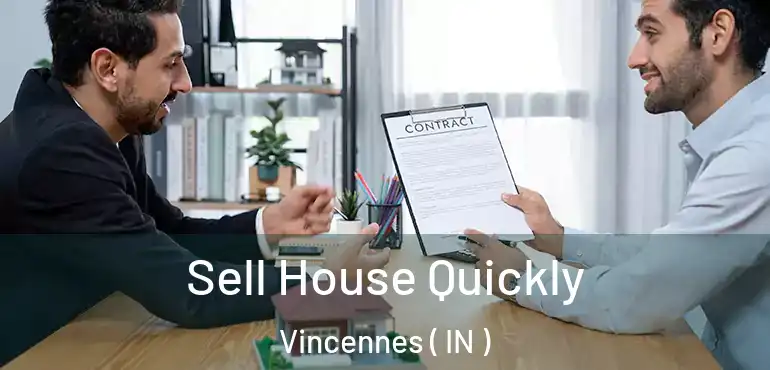  Sell House Quickly Vincennes ( IN )