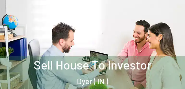  Sell House To Investor Dyer ( IN )