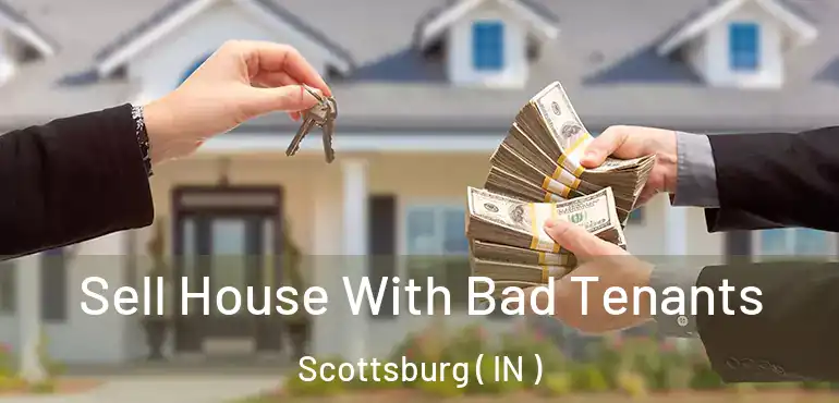  Sell House With Bad Tenants Scottsburg ( IN )