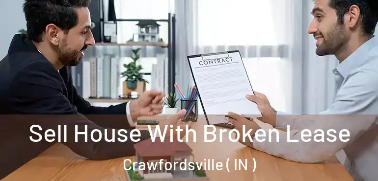 Sell House With Broken Lease Crawfordsville ( IN )