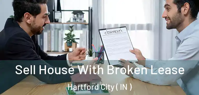  Sell House With Broken Lease Hartford City ( IN )
