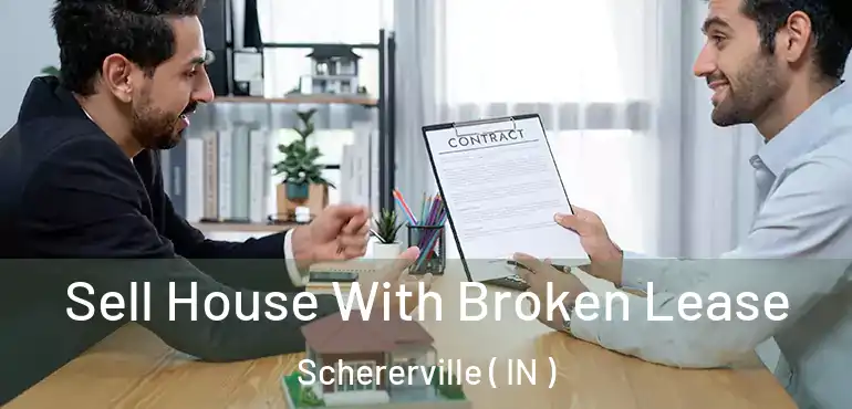  Sell House With Broken Lease Schererville ( IN )