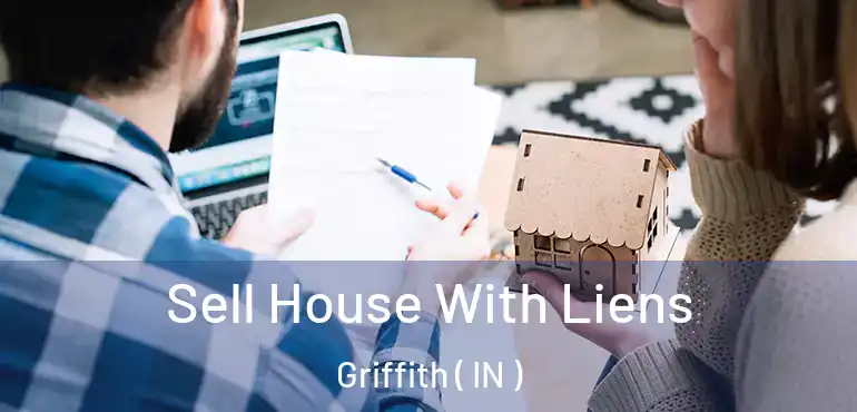  Sell House With Liens Griffith ( IN )