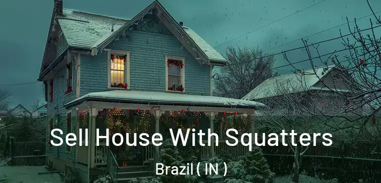  Sell House With Squatters Brazil ( IN )