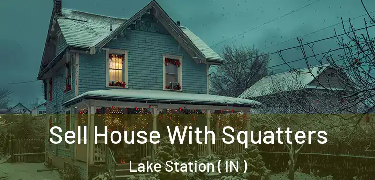 Sell House With Squatters Lake Station ( IN )