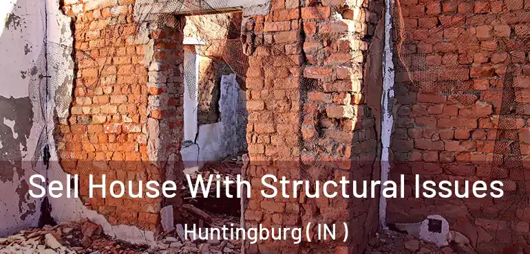  Sell House With Structural Issues Huntingburg ( IN )
