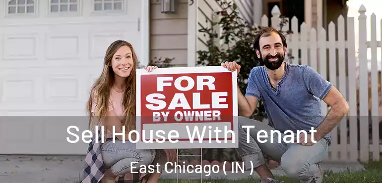  Sell House With Tenant East Chicago ( IN )