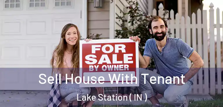  Sell House With Tenant Lake Station ( IN )