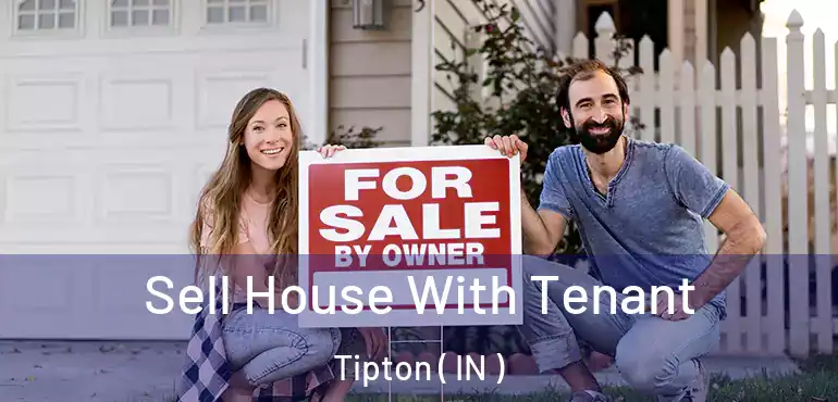  Sell House With Tenant Tipton ( IN )