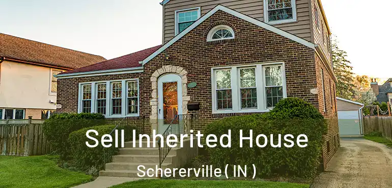  Sell Inherited House Schererville ( IN )