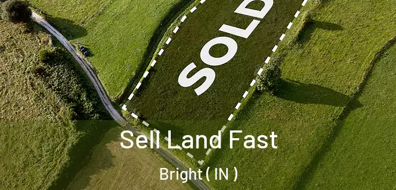  Sell Land Fast Bright ( IN )